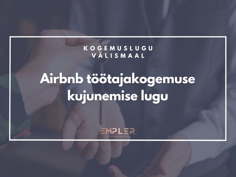 Töötajakogemuse kogemuslugu Airbnb näitel