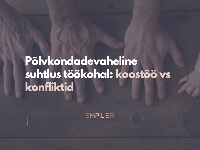 Põlvkondade koostöö töökohal